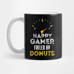 Funny Saying For Gamer Happy Gamer Fueled by Donuts Mug